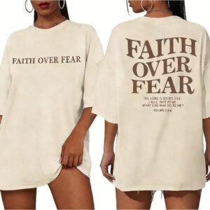 Faith Over Fear Shirts